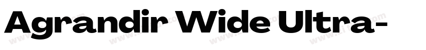 Agrandir Wide Ultra字体转换 Agrandir Wide Ultra字体转换